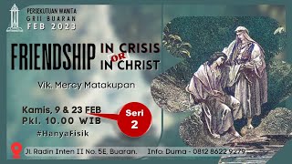 Persekutuan Wanita GRII Buaran | Friendship in Crisis or In Christ - 2