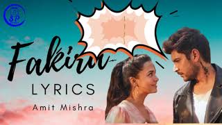 Fakira (LYRICS) - Amit Mishra | Shivin Narang | Tejasswi Prakash | Latest Hindi Songs 2021 new song