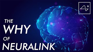 The Why of Neuralink