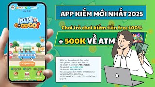 BusGOGOGO App Kiếm Tiền Online Mới Nhất 2025, Chơi Trò Chơi Kiếm Tiền Free 100%