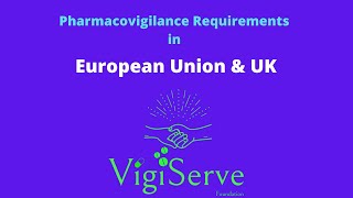 Pharmacovigilance requirements in UK EU