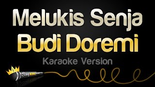 Budi Doremi - Melukis Senja (Karaoke Version)