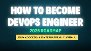 How to Become a DevOps Engineer in 2026 – Complete Roadmap (Beginner → Pro)