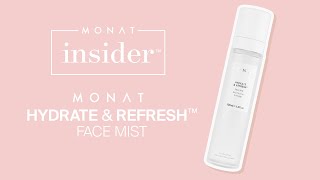 MONAT Hydrate \u0026 Refresh™ Face Mist | MONAT Insider