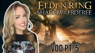 Adventures in the Shadow Keep | Elden Ring DLC, First Playthrough | PART 5