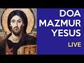 Doa Mazmur Yesus | LIVE 29 November 2024, jam 21.00 WIB