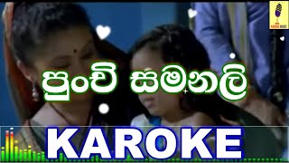 Punchi Samanali (Paththini Film Song) Karaoke Without Voice