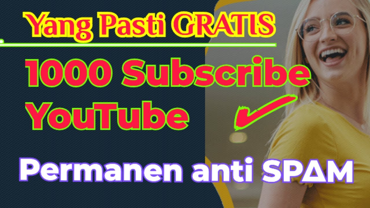 Cara Tercepat Mendapatkan Subscribe Youtube GRATIS DAN PERMANEN Tahun ...