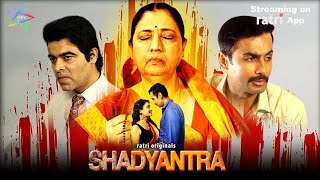 Shadyantra | Teaser | Web Series streaming on RATRI App