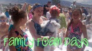 Family Foam Days Vlog | Fun Summer Activities