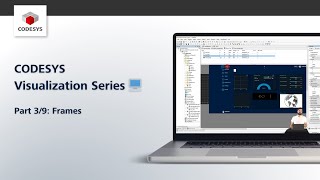 CODESYS Visualization Series | Part 3/9: Frames
