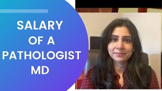 Salary of a Pathologist MD by Dr. Amna Qureshi