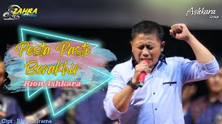 PESTA PASTI BERAKHIR (Cover) - RION ASHKARA | ASHKARA GROUP | Support by ZAHRA PRO AUDIO