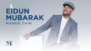 Maher Zain - Eidun Mubarak | Official Lyric Video