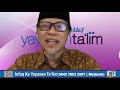 Yayasan Ta'lim: Erti Kehidupan [07-08-2021]