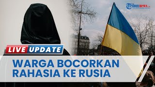 Sosok Pria Ukraina Dibekuk Lantaran Jadi Mata-mata Rusia, Bocorkan Informasi Rahasia ke Moskwa