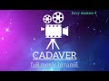 CADAVER full movie in tamil😎💯 super hit tamil investigation movie