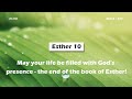 【 Esther 10 】May your life be filled with God’s presence - the end of the book of Esther!