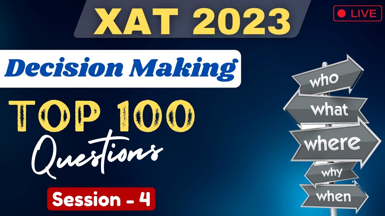 XAT Decision Making || Important Decision Making Questions || XAT 2023 ...