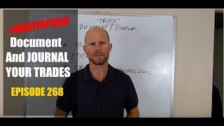 #DailyPipTalk Episode #268: Document And JOURNAL YOUR TRADES