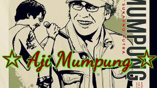 AJI MUMPUNG [] KARYA GURUH SUKARNO PUTRA [] - IWAN FALS feat Ubay Nidji