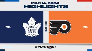 NHL Highlights | Maple Leafs vs. Flyers - March 14, 2024