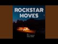 Rockstar Moves