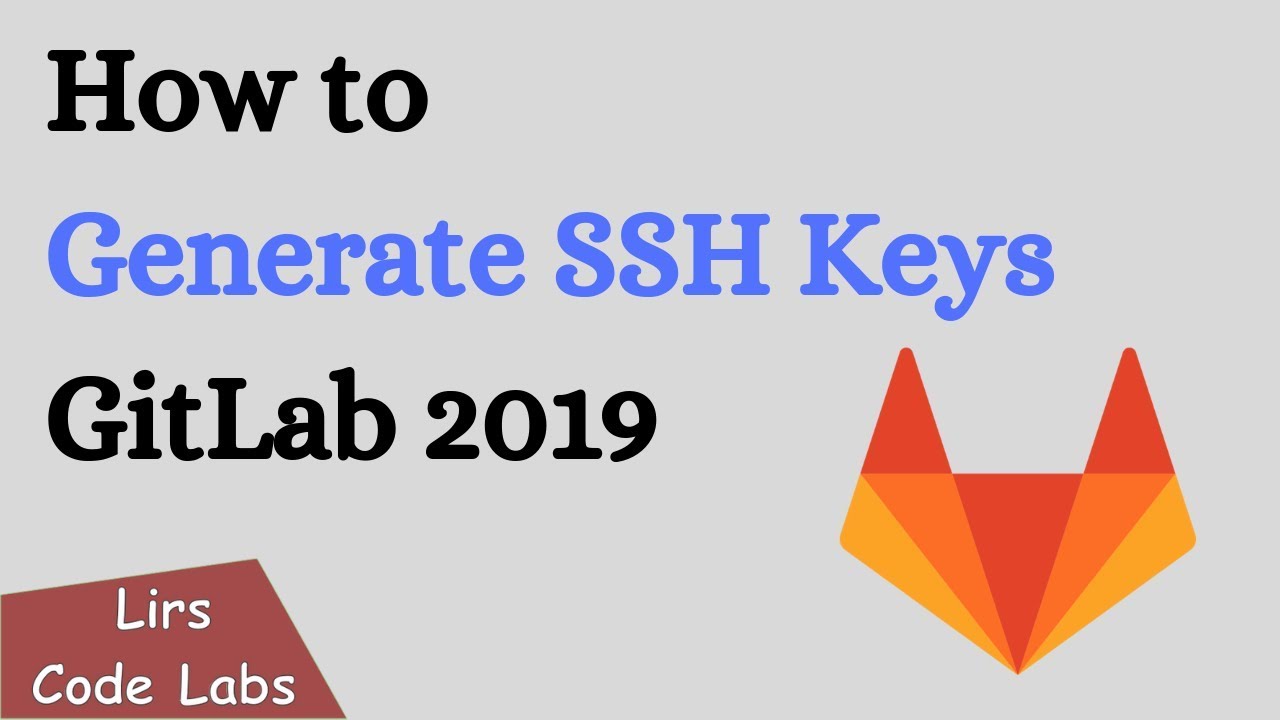 How To Generate Ssh Keys Gitlab 2019 Youtube How To Generate Ssh Keys Gitlab 2019 Youtube