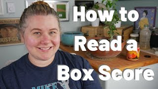 HOW TO READ A BOX SCORE - Baseball Basics