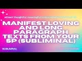 Manifest Loving and Long Paragraph Texts from Your SP (Subliminal)