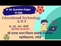 Question Paper, Educational Technology and ICT. B. Ed. IV SEM