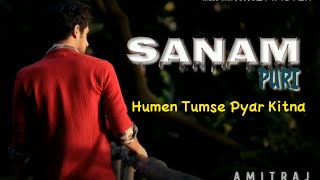 Humain Tumse Pyar Kitna | Lyrics | Song | Sanam Puri | Amit Raj