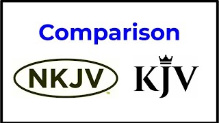 COMPARING the NKJV and KJV - 2 Examples of GOOD UPDATES
