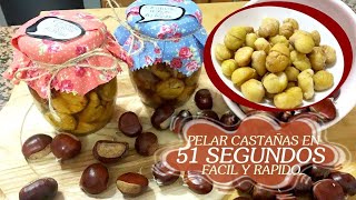 COMO PELAR CASTAÑAS EN 51 SEGUNDOS +CASTAÑAS ASADAS EN ALMÍBAR  | TIP TO PEEL CHESTNUTS IN 51 SEC