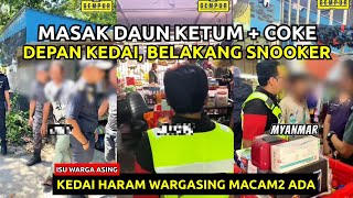 MELAMPAU ‼️JUAL DAUN KETUM ,BUKA SNOOKER🔴KPDN PERAK SERBU KEDAI HARAM WARGA ASING DI TELUK INTAN