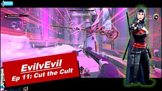 EvilVEvil | Episode 11/11: Cut the Cult | Twitch dexterisfrosty