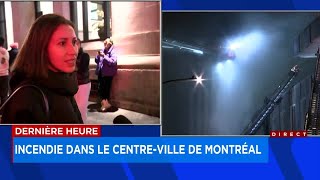 Incendie majeur dans le Vieux-Montréal - Explications 22h