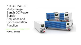 Kikusui PWR-01 Multi-Range Bench DC Power Supply - Sequence and Synchronization Function