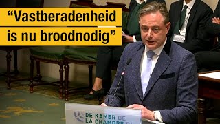 Bart De Wever: 'Vastberadenheid is nu broodnodig'