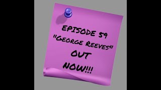 Episode 59: George Reeves