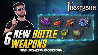 6 Types of Bottle Weapons in Frostborn Season 2 Update!