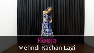 Mehndi Rachan Lagi Song Dance Choreography | Rajasthani Dance | Best Hindi Songs For Dancing Girls