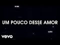 RBD - Um Pouco Desse Amor (Lyric Video)