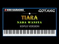 TIARA { KARAOKE KOPLO NADA WANITA } #kikikaraoke