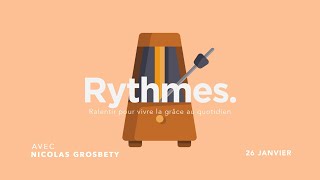 Rythmes #4 // Le sabbat, commandement ou opportunité - Nicolas G.