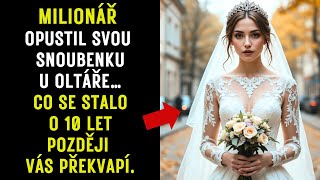 MILIONÁŘ ZMIZEL V DEN SVATBY! O 10 LET POZDĚJI SE STALO NĚCO, CO NIKDO NEČEKAL…