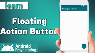 Floating Action Button in android - learn to create Floating Action Button and set its properties
