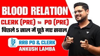 पिछले 5 साल में पूछे गए BLOOD RELATION के सवाल | RRB PO & Clerk | Ankush Lamba