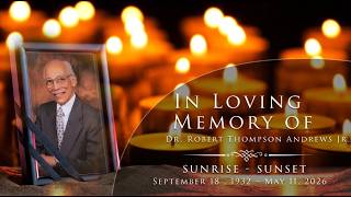 In Loving Memory of Dr. Robert Thompson Andrews, Jr. | 05-29-2026