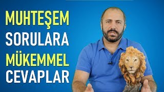 MUHTEŞEM SORULAR, MÜKEMMEL CEVAPLAR